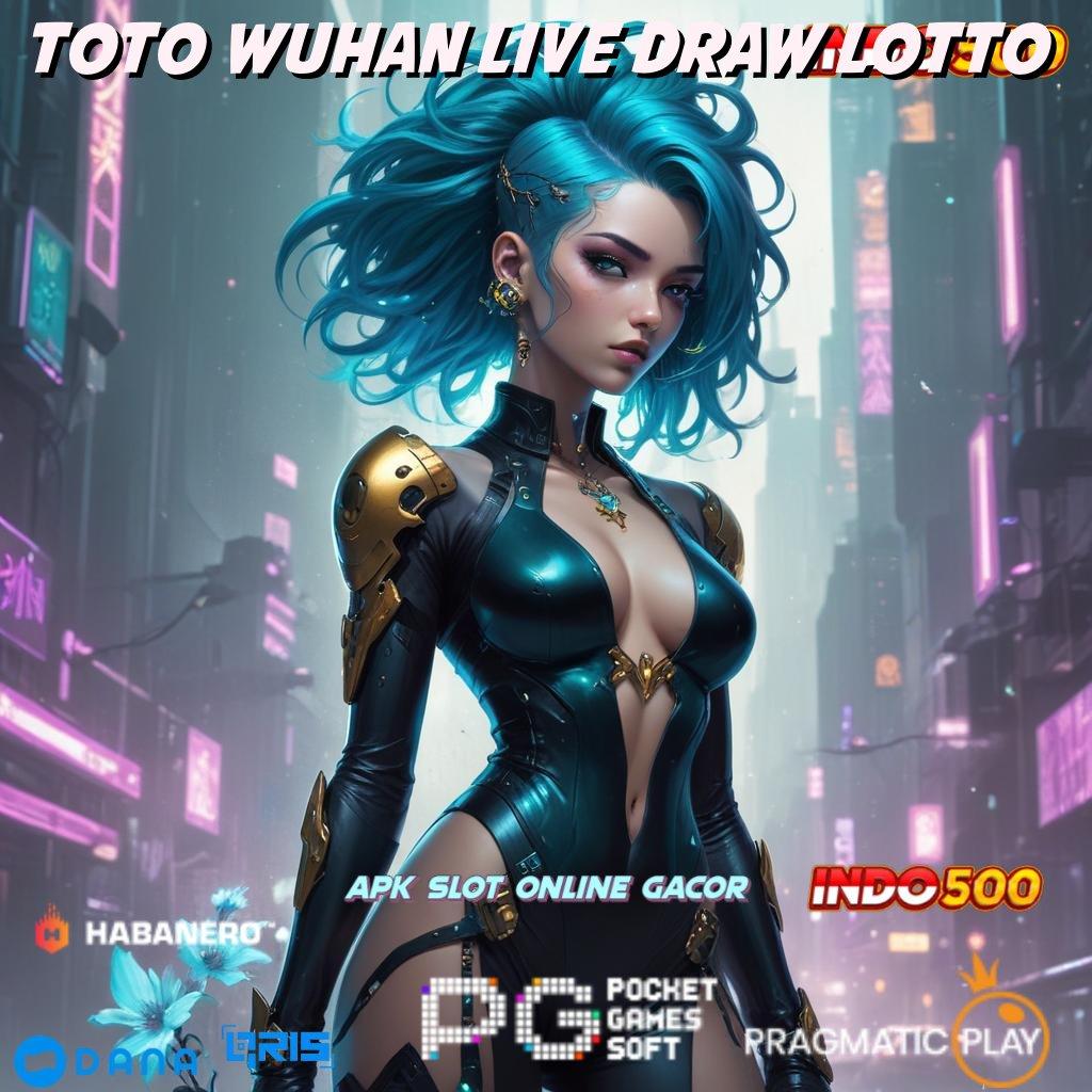 TOTO WUHAN LIVE DRAW LOTTO # Deluxe Positif Aman Kaya Galeri