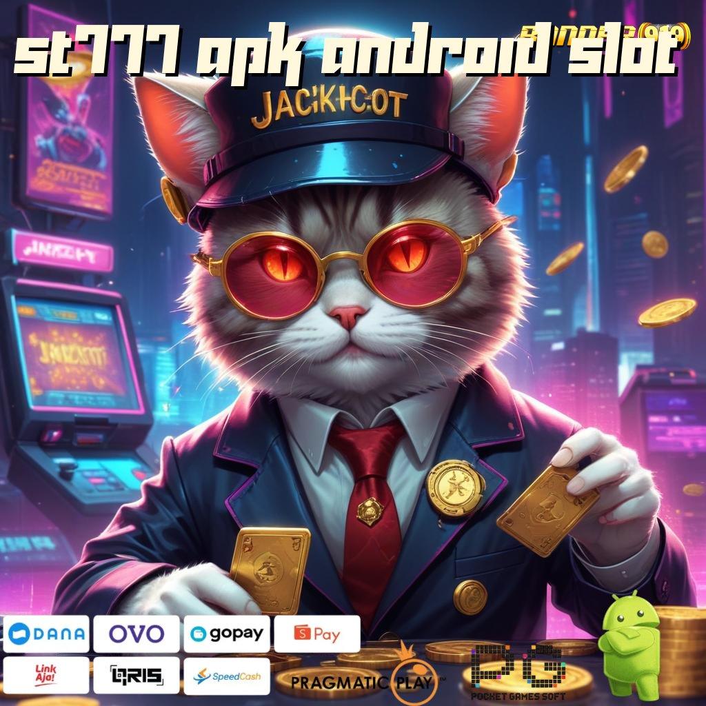 ST777 APK ANDROID SLOT # Langkah Menuju Kesuksesan Dengan Spin Maksimal