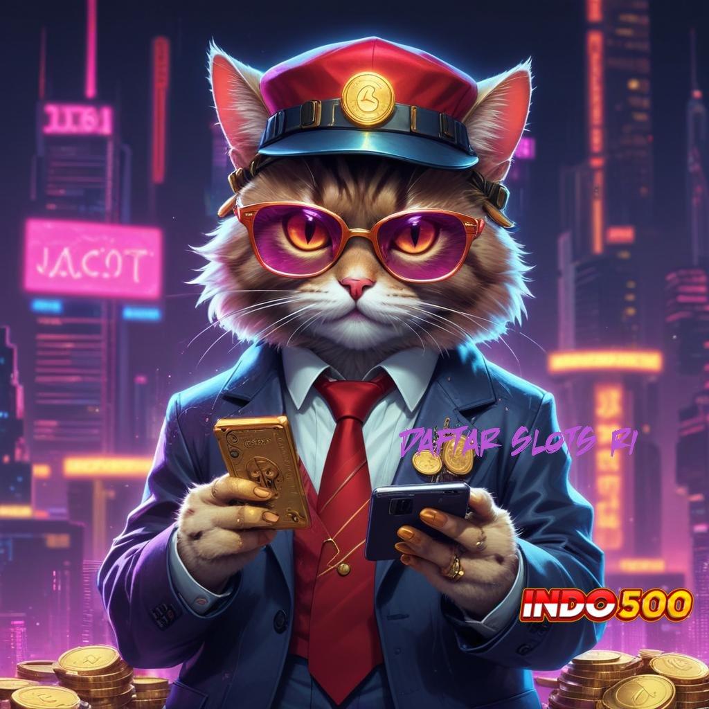 DAFTAR SLOTS RI : slot kaya malam ini rezeki dekat di setiap putaran