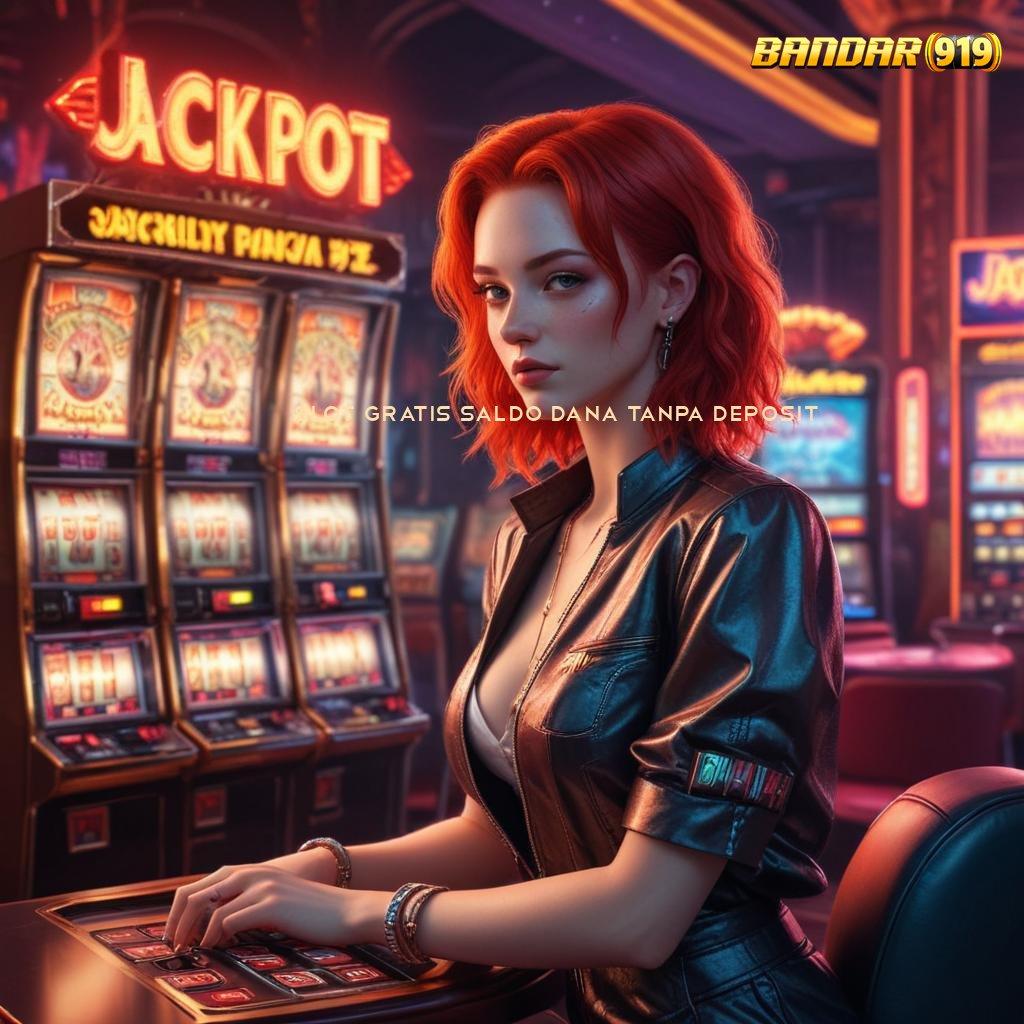 SLOT GRATIS SALDO DANA TANPA DEPOSIT 🔥 Depo Tanpa Potongan 10000 Aplikasi Slot Olympus yang Seru dan Menguntungkan