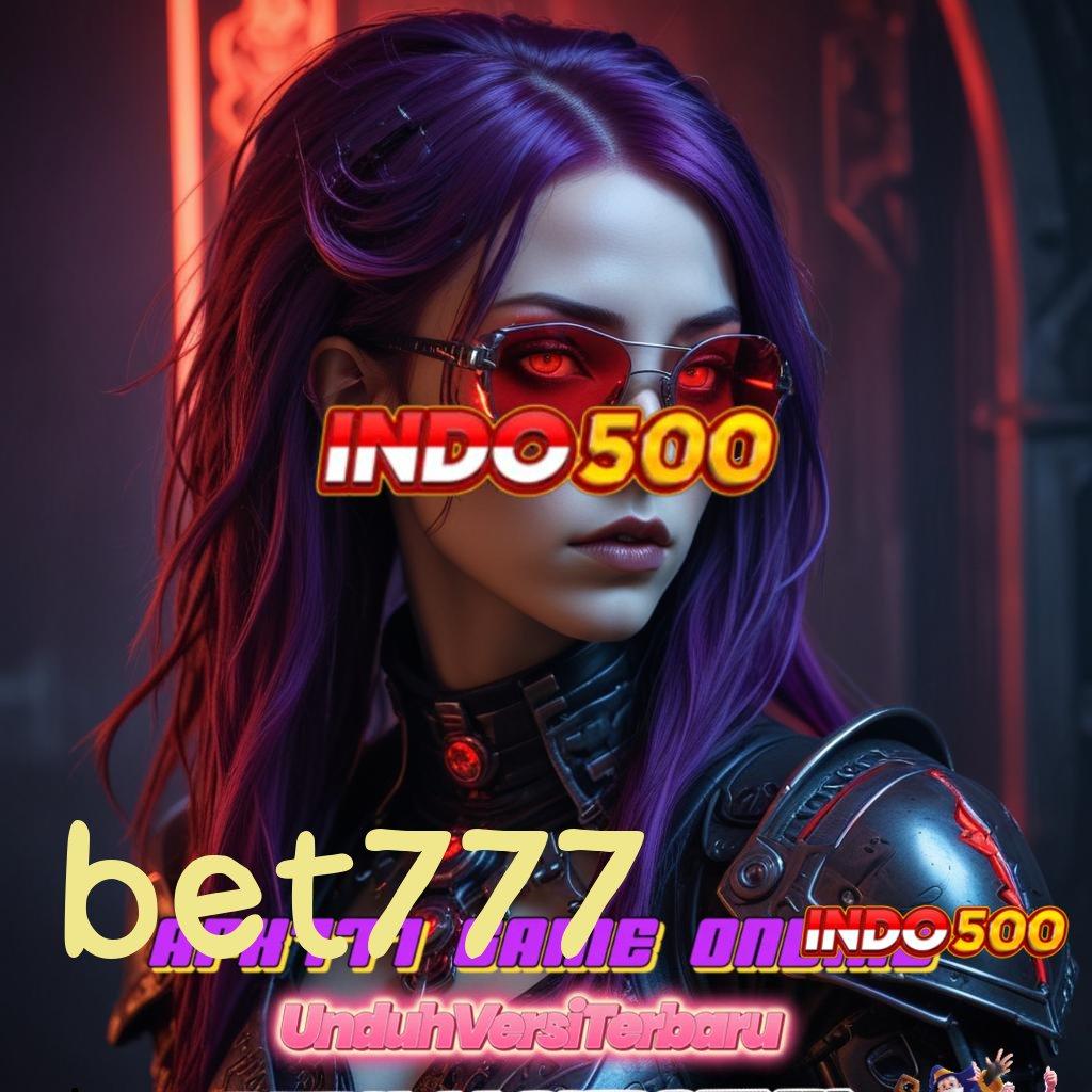 BET777 ⇏ slot super maxwin besar