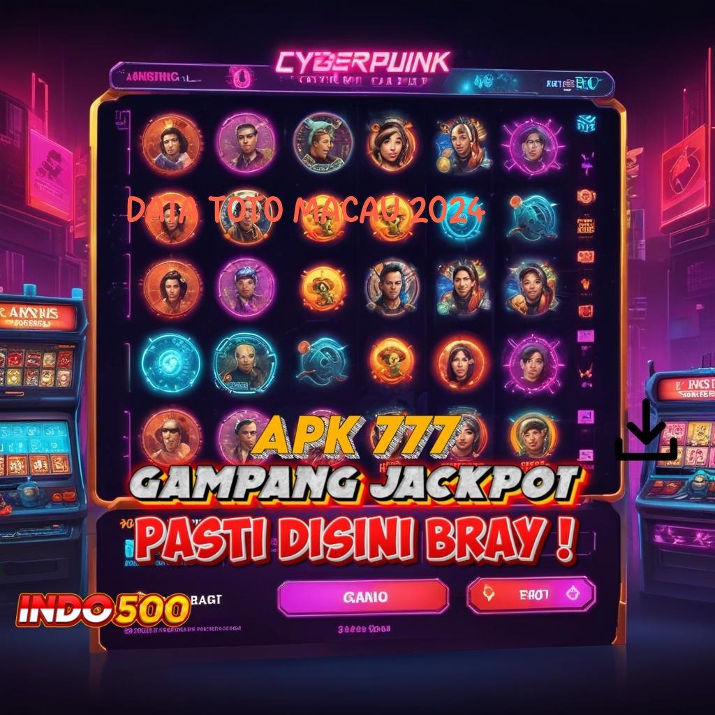 DATA TOTO MACAU 2024 🥇 Pembaruan APK Bonus Harian Lingkup