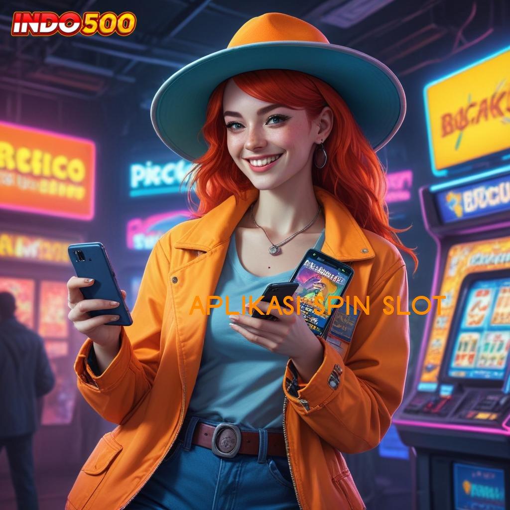 APLIKASI SPIN SLOT 🐉 spin beruntung langsung viral amandemen penting