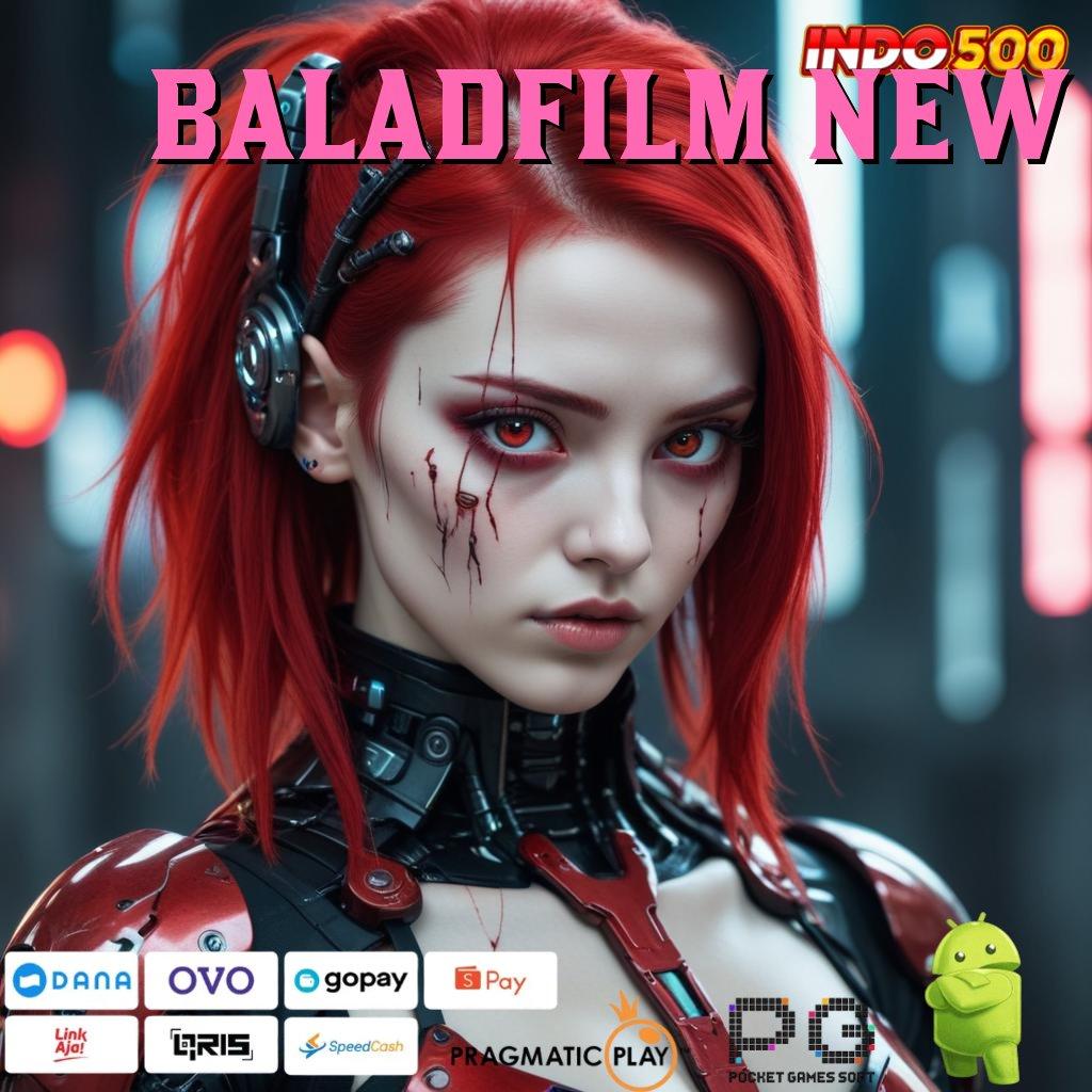 BALADFILM NEW Bonus Besar APK Android iOS Sistem Aplikasi