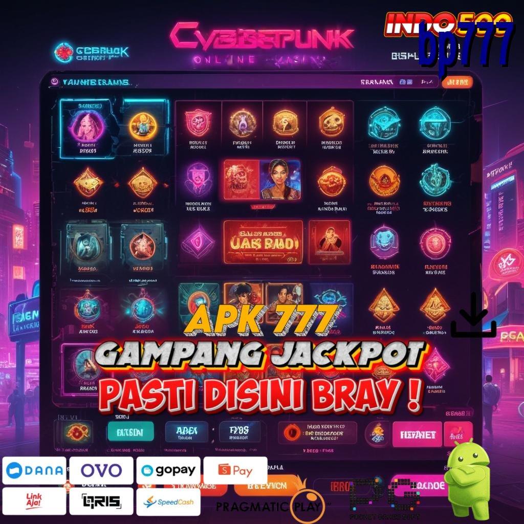 BP777 Versi Jackpot Tanpa Potongan