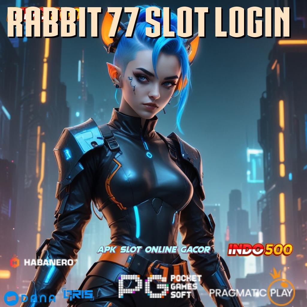 Rabbit 77 Slot Login