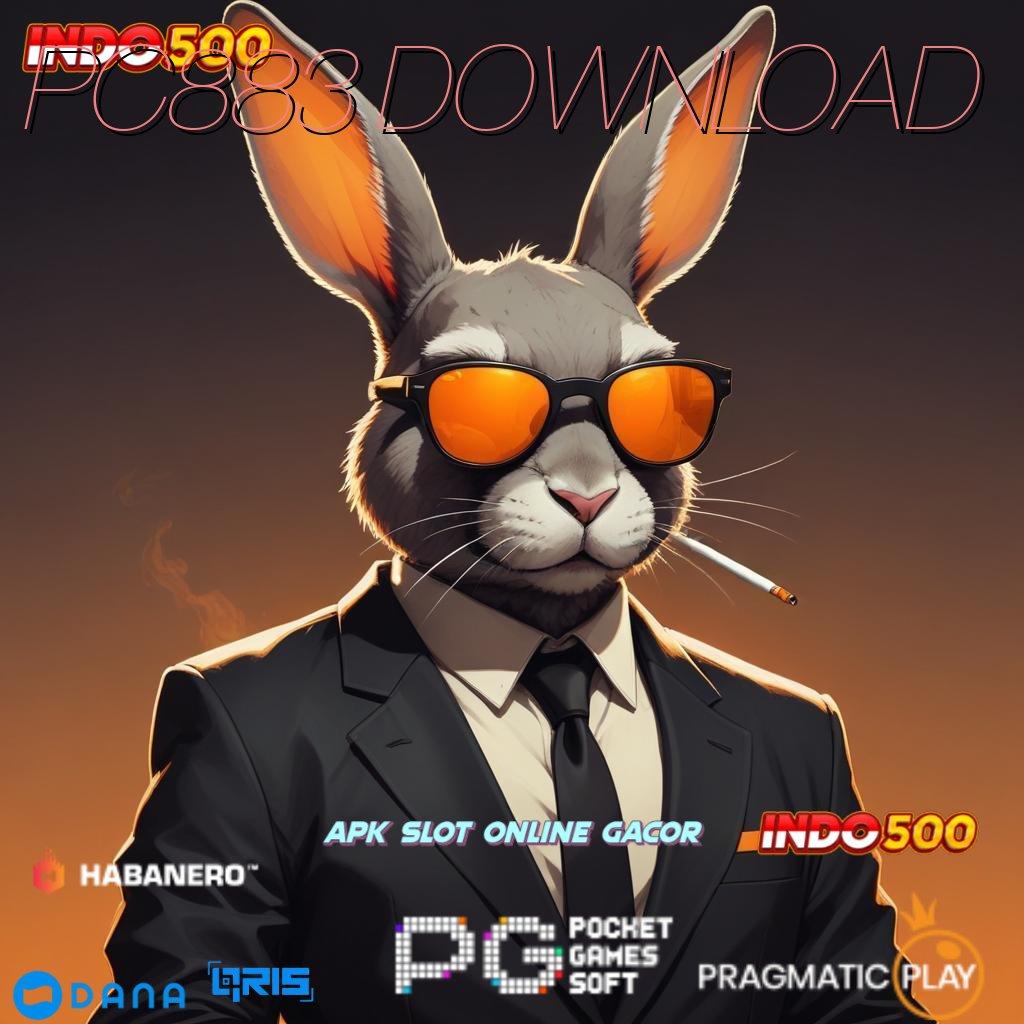 PC883 DOWNLOAD : APK Bonus RTP Tinggi 2025 Alat