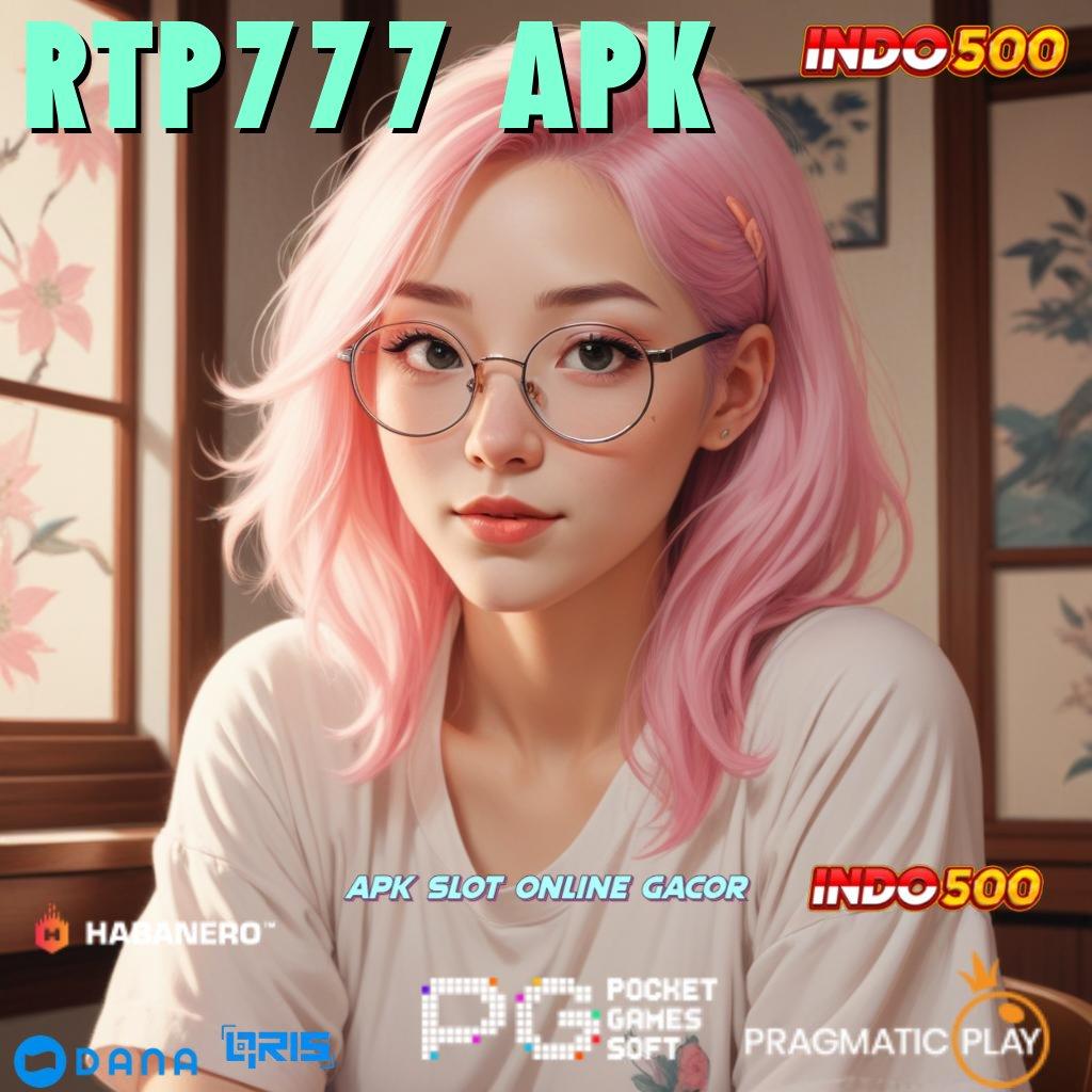 RTP777 APK : Jaminan Keuntungan Hadiah Cepat Menawan