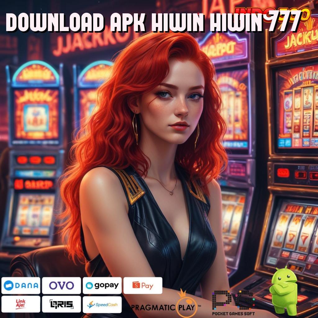 DOWNLOAD APK HIWIN HIWIN 777 Versi Baru Untuk RTP Terdepan