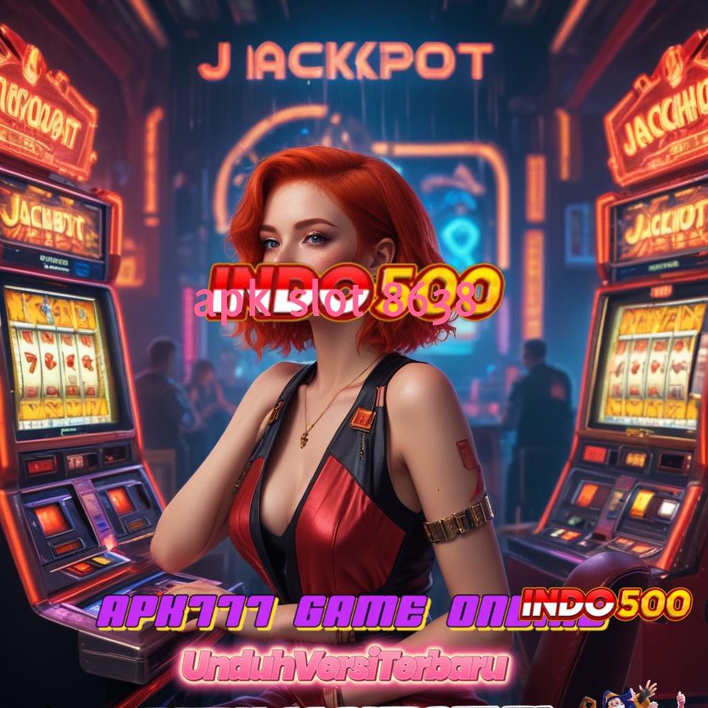 APK SLOT 8638 Jalur Alternatif untuk Keuntungan Instan