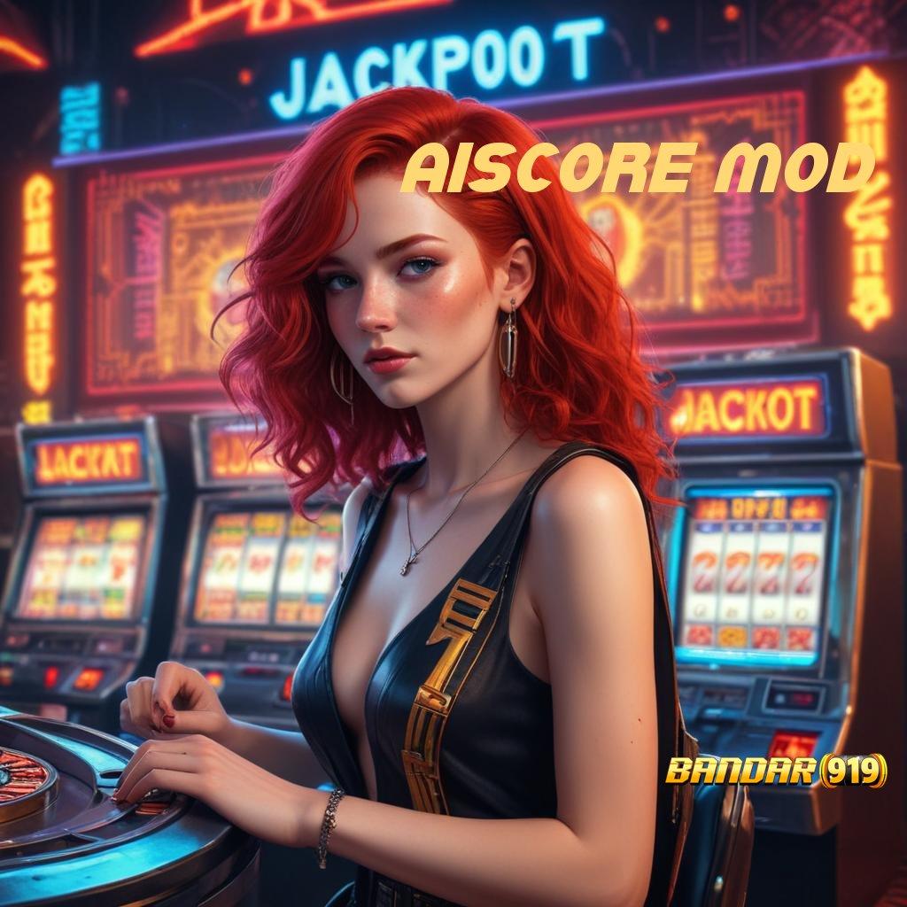 AISCORE MOD ✔ ruang kerja slot gacor raih kemenangan anda