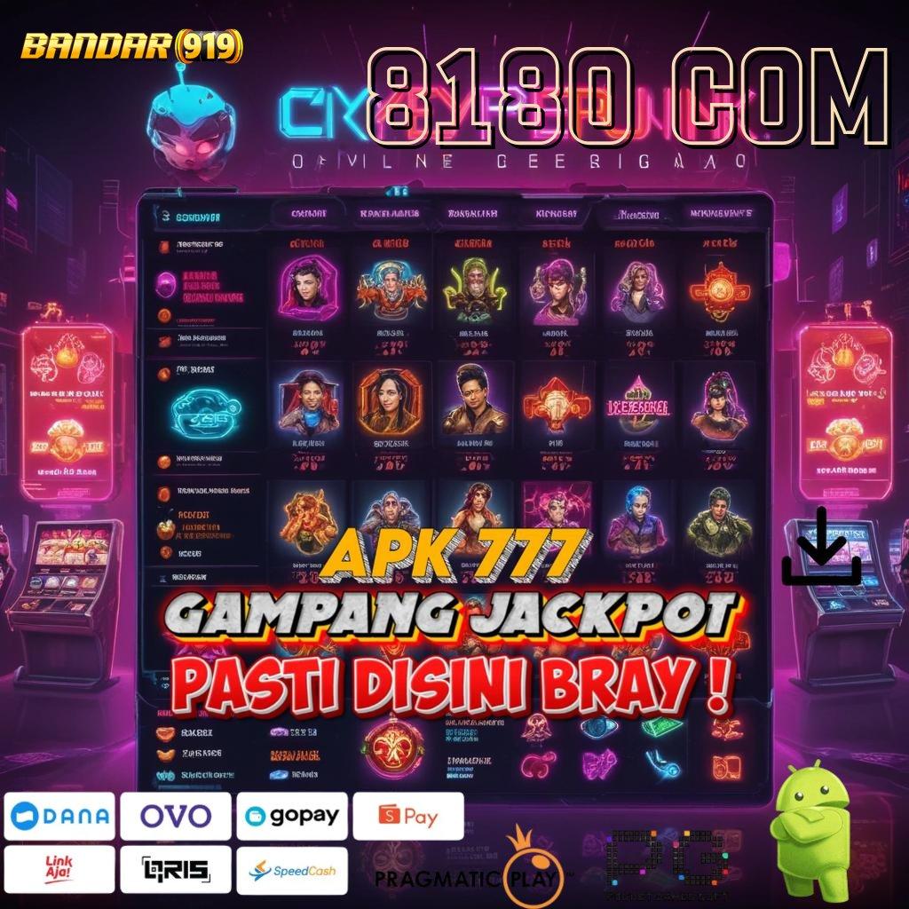 8180 COM @ Pengguna Baru Gacor Maksimal Model Terbaru Yang Canggih