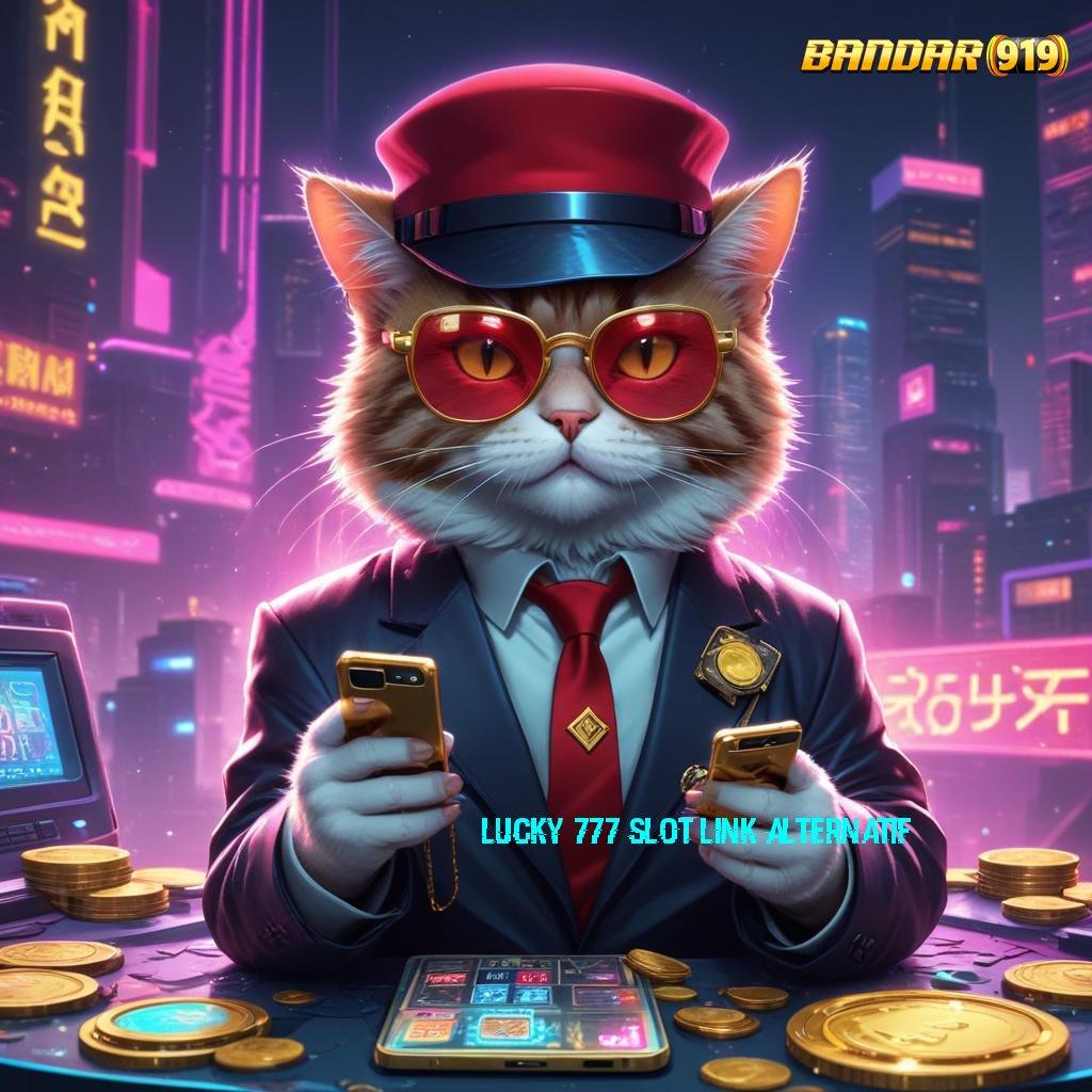 LUCKY 777 SLOT LINK ALTERNATIF ♍ versi terbaru apk – unduh dan nikmati akun pro v5 gratis