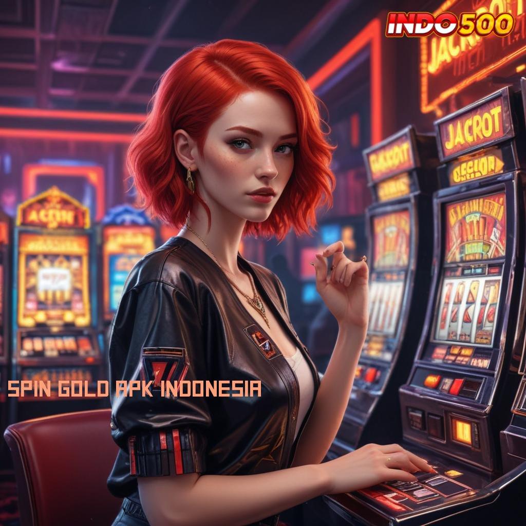 SPIN GOLD APK INDONESIA mesin hoki vip tanpa kalah