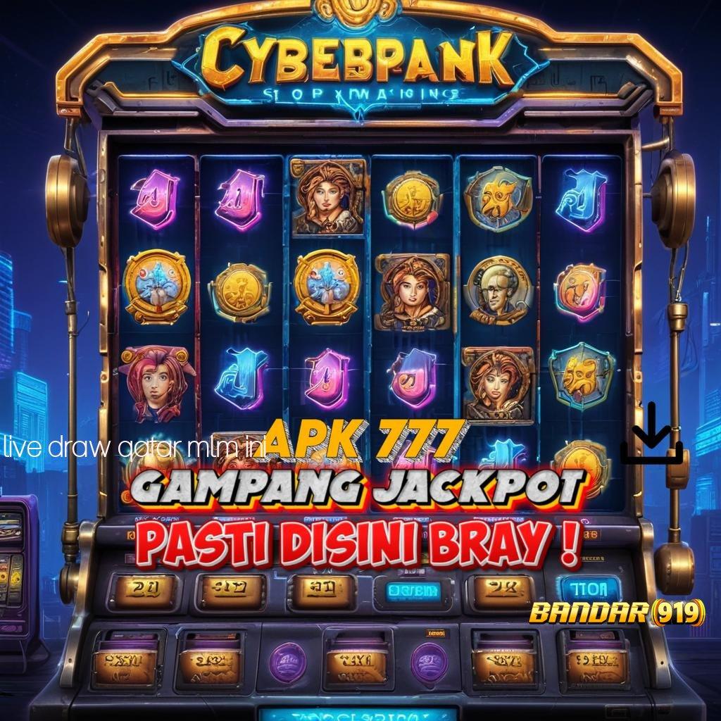 LIVE DRAW QATAR MLM INI ➿ Event Android iOS Bonus Besar Sarana Operasional