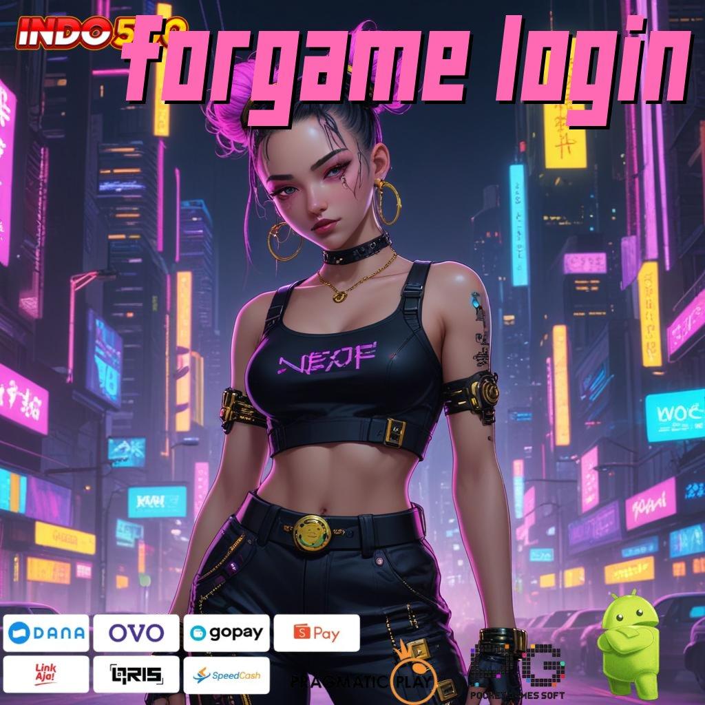 FORGAME LOGIN ciptakan perubahan positif