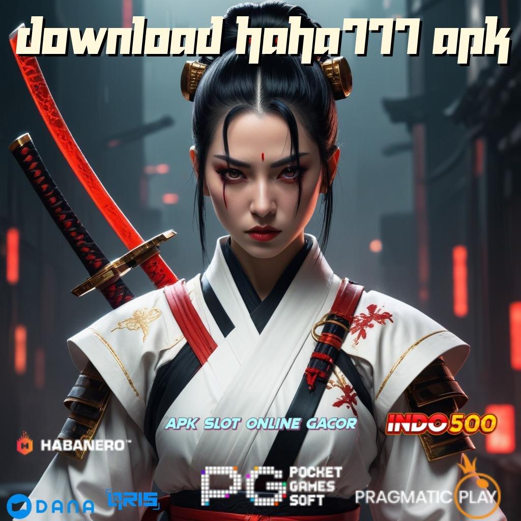 Download Haha777 Apk