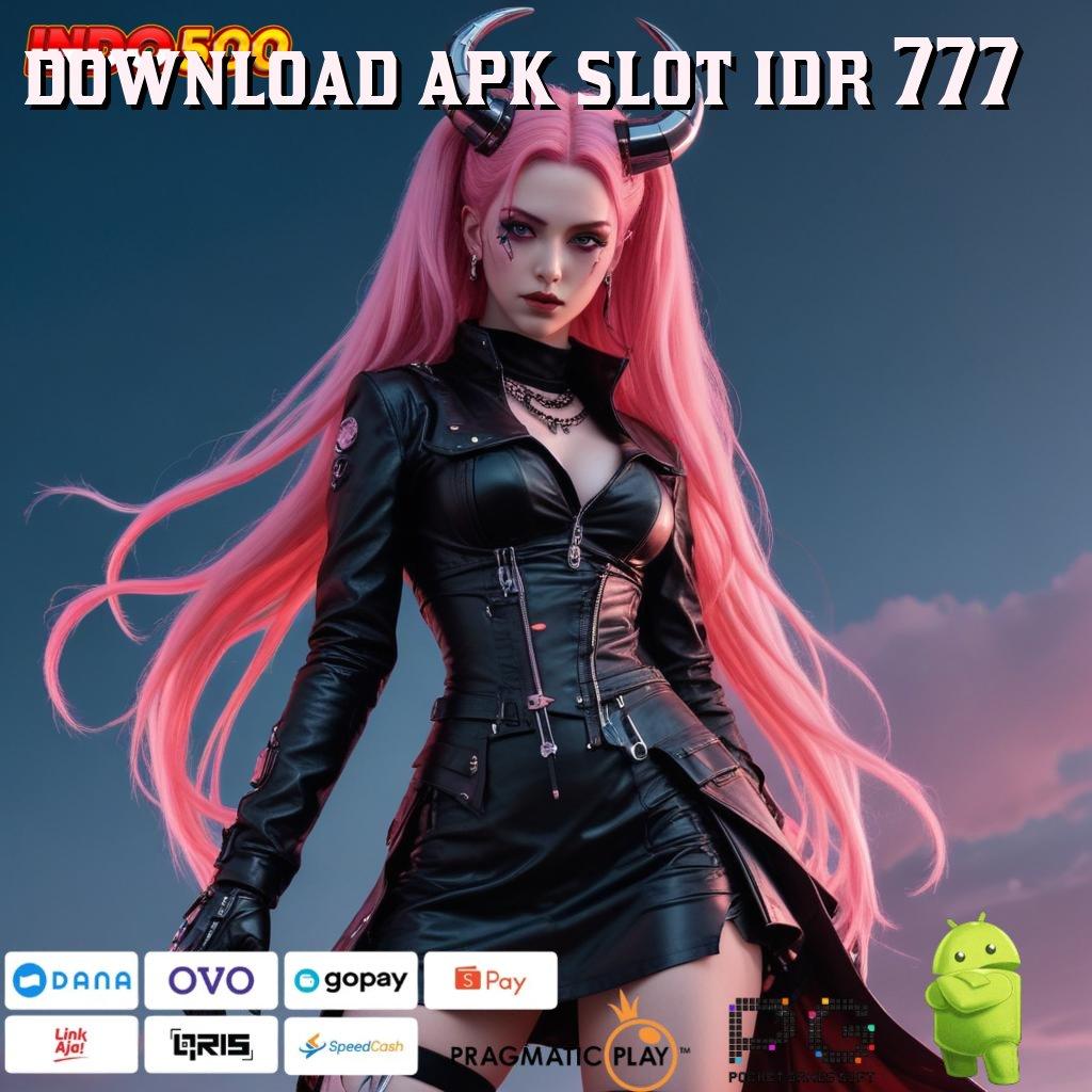 DOWNLOAD APK SLOT IDR 777 Dunia Game Tanpa Batas Deposit E Wallet Menerima Deposit Linkaja 20rb