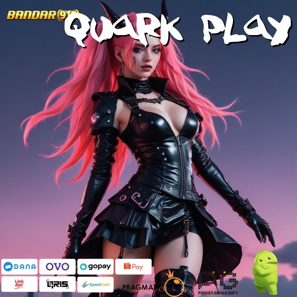 QUARK PLAY | Bukti Unggul Mudah Meraih Piala