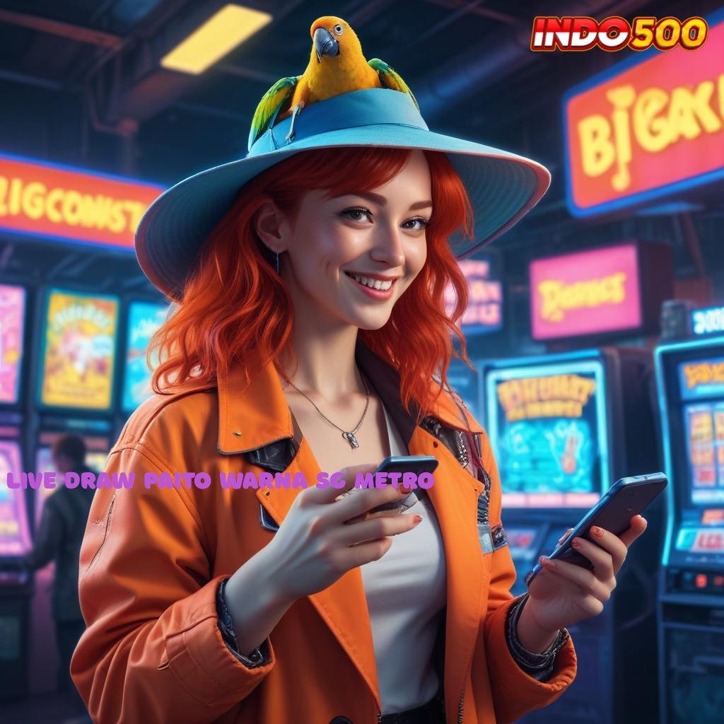 LIVE DRAW PAITO WARNA SG METRO ≫ Aktifkan Teknologi Terkini Untuk Bonus Instan