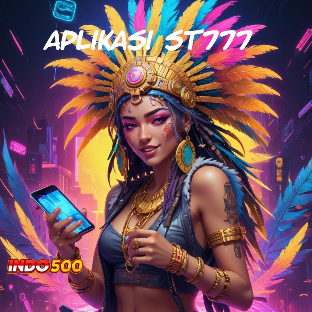 APLIKASI ST777 ⇉ Akun Langsung Slot Apk Tanpa Pembayaran Uang Muka