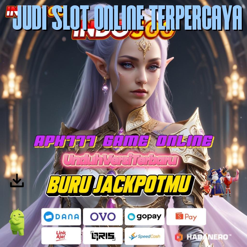 Judi Slot Online Terpercaya