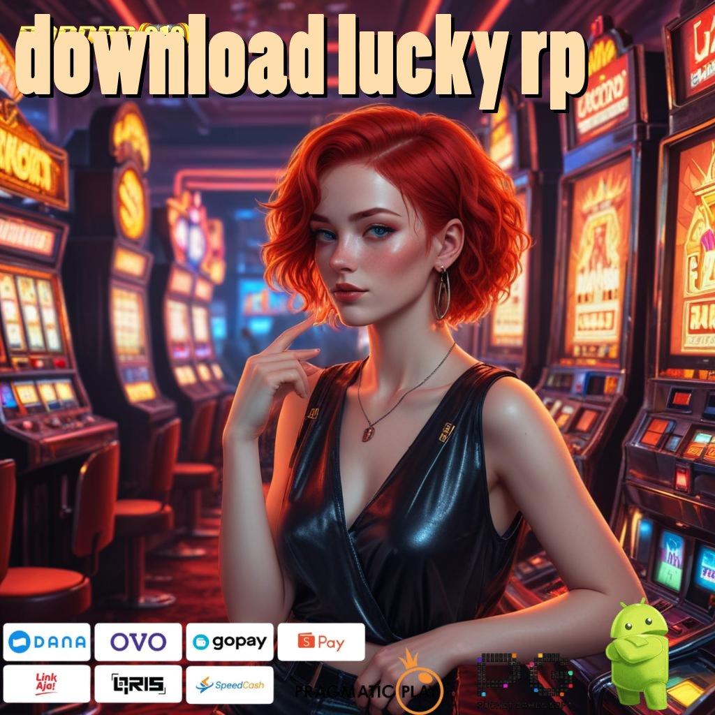 DOWNLOAD LUCKY RP , Lingkaran Peluang Permainan Yang Komprehensif