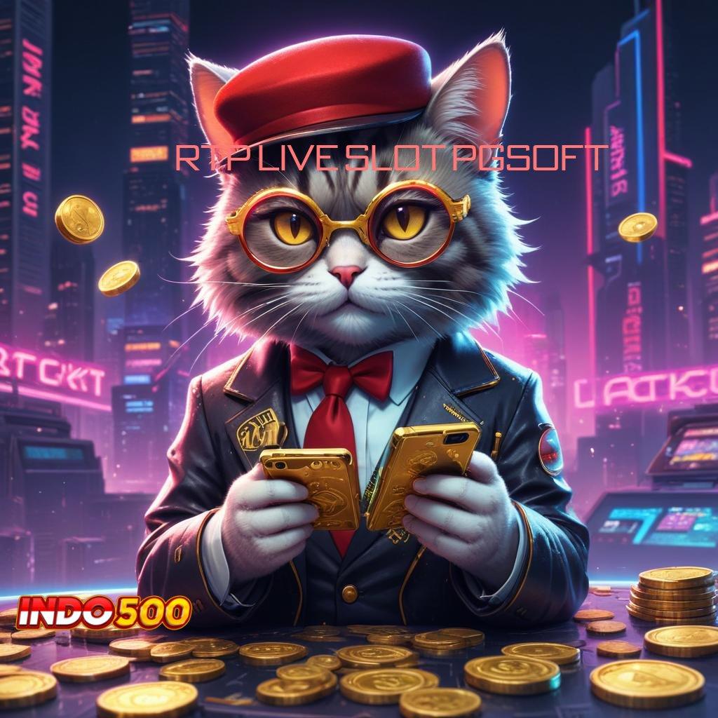 RTP LIVE SLOT PGSOFT ➿ Meraih Keberhasilan Maksimal Penerima Profit