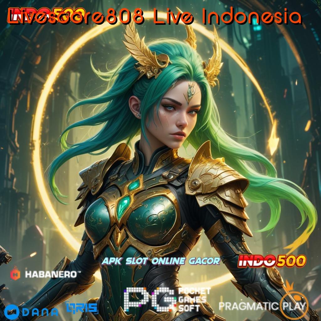 Livescore808 Live Indonesia