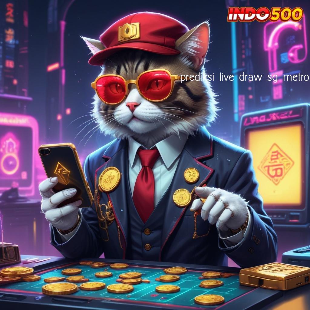 PREDIKSI LIVE DRAW SG METRO 🐉 skill hasilkan keberuntungan