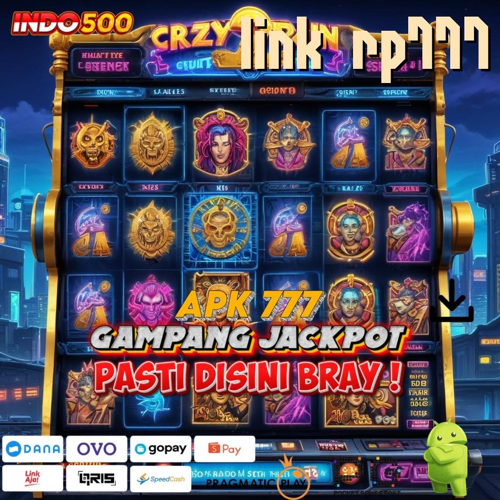 LINK RP777 singkat dan padat spin gampang tiap saat