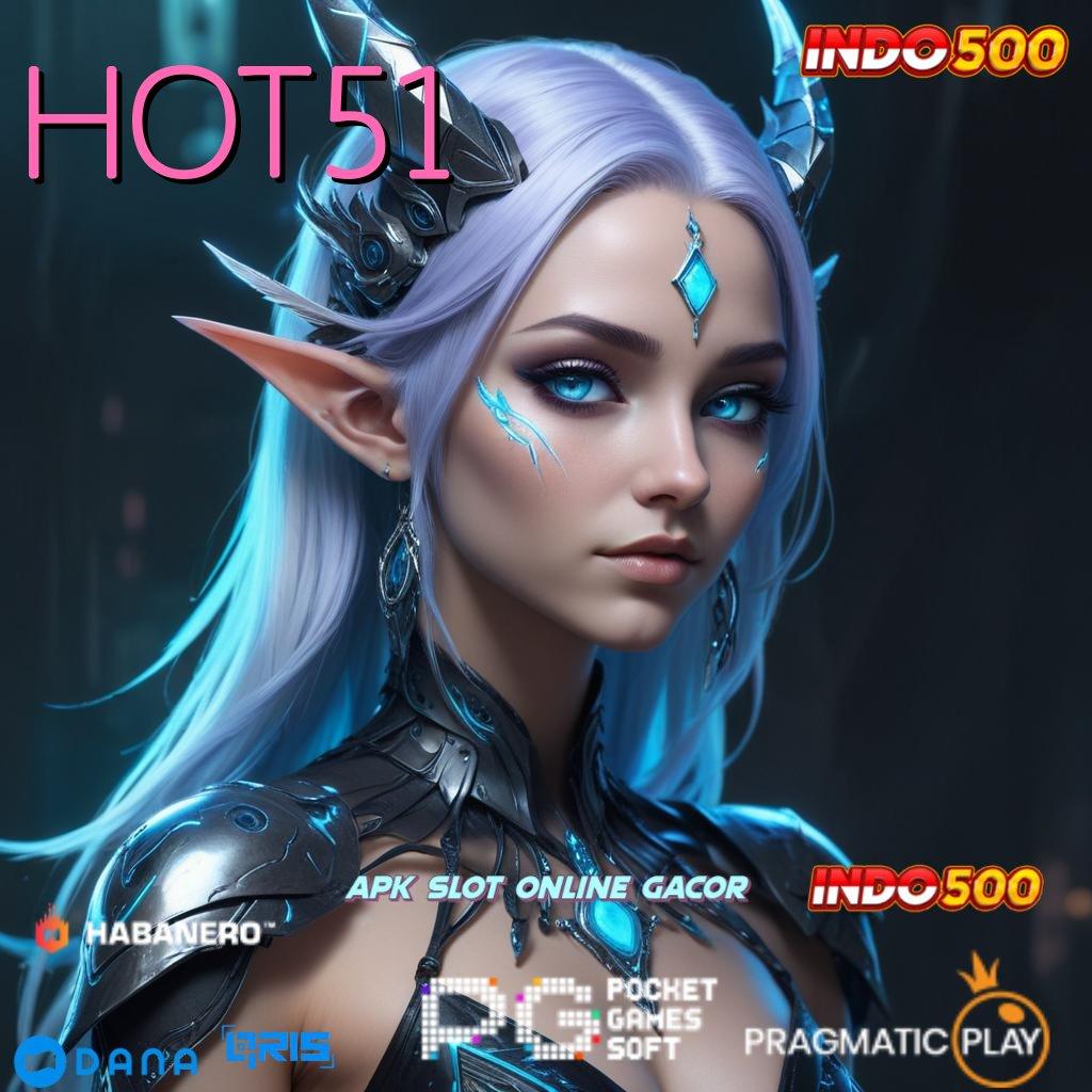 HOT51 🔥 Ruang Inovasi Slot Dengan Cuan Pasti Besar