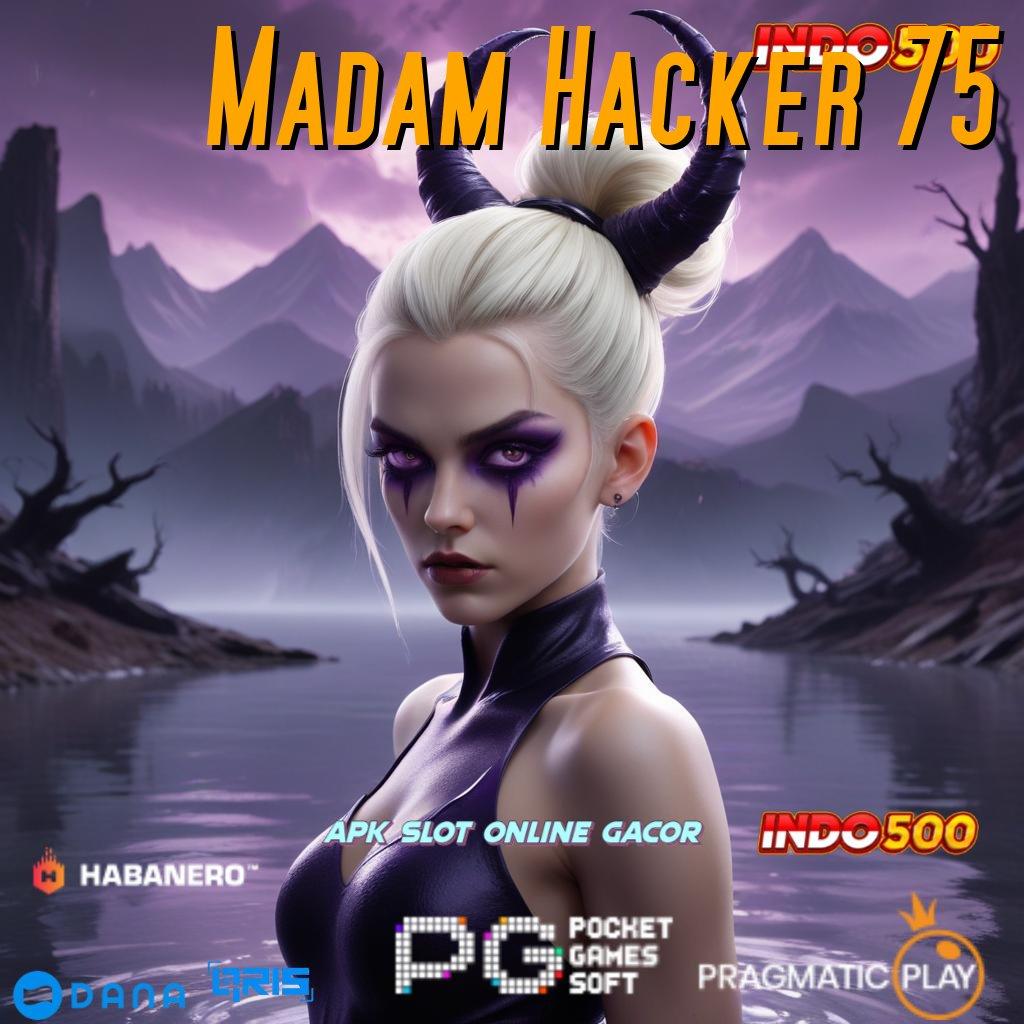 Madam Hacker 75