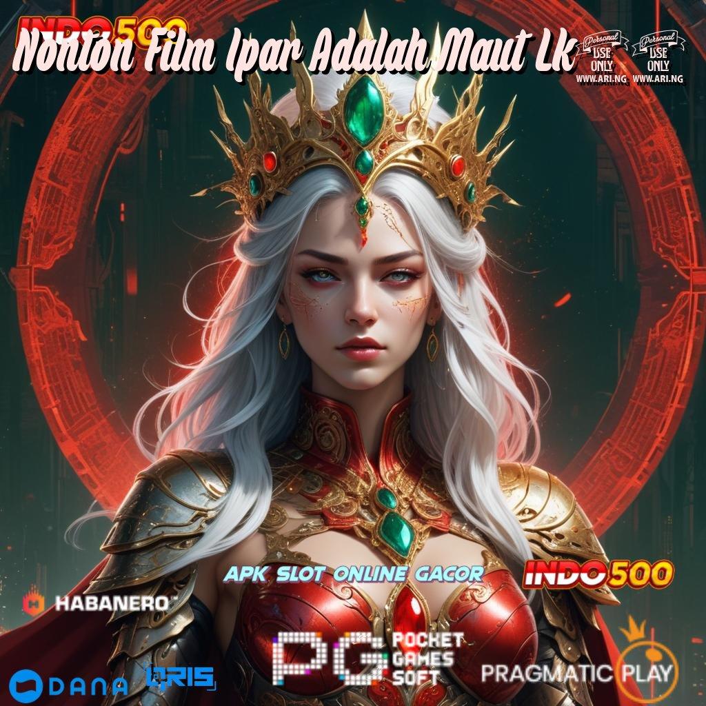 Nonton Film Ipar Adalah Maut Lk21