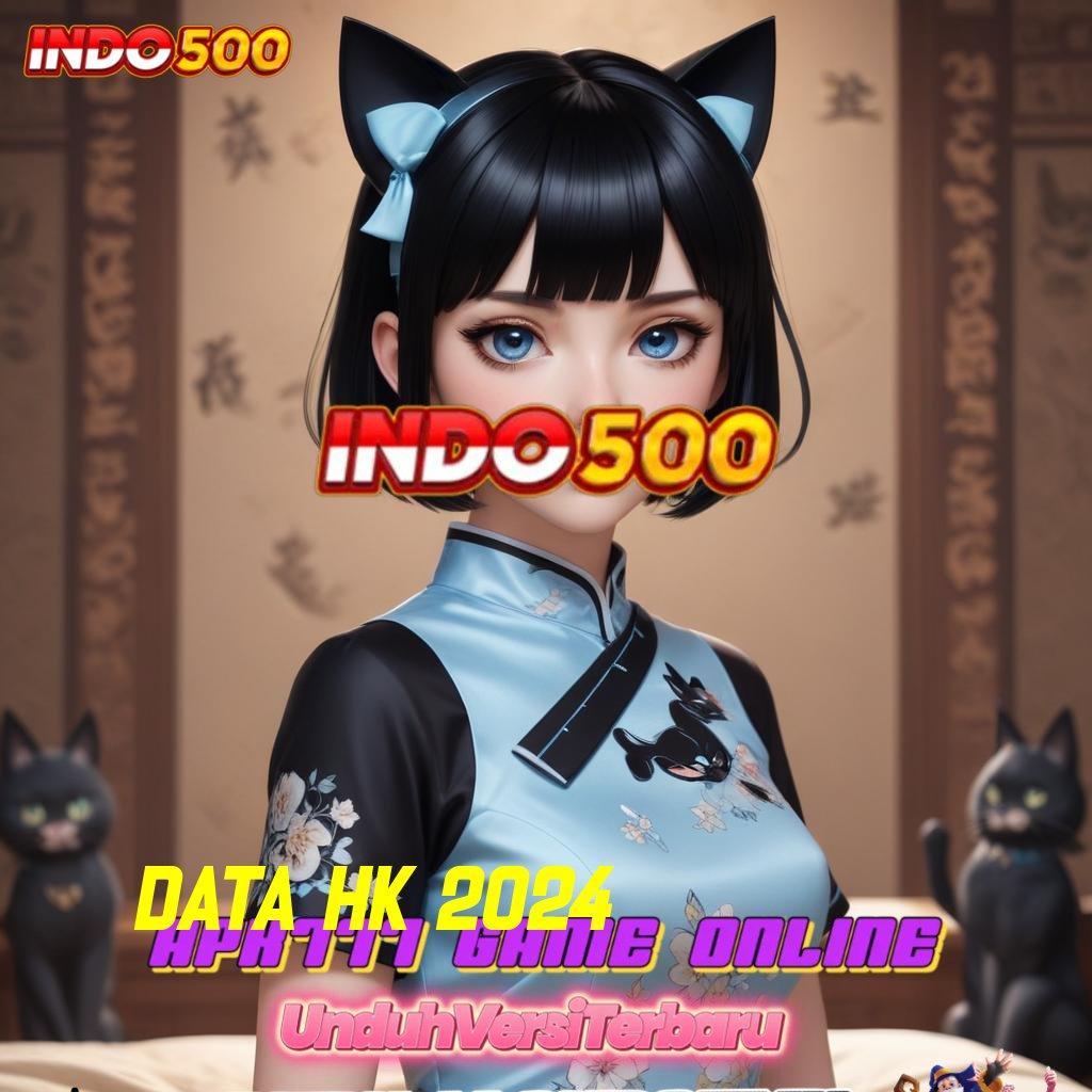 DATA HK 2024 ↪ Melirik Bonus Besar dengan Strategi Efektif