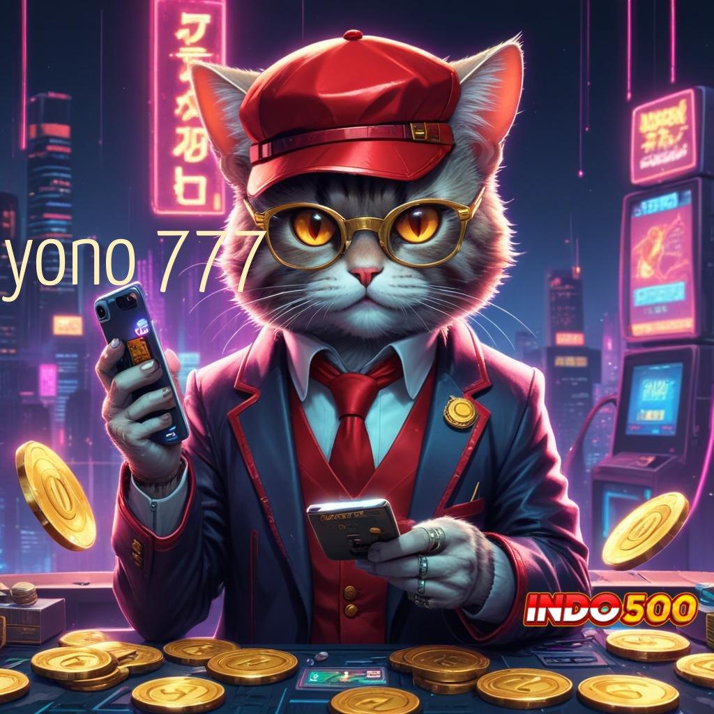 YONO 777 Pembuat Duit APK Slot Idr 777 2025 yang Tidak Boleh Dilewatkan