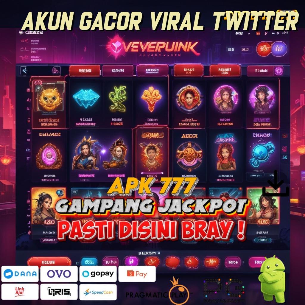 AKUN GACOR VIRAL TWITTER : slot uang jackpot tertinggi