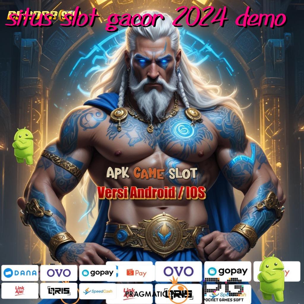 SITUS SLOT GACOR 2024 DEMO : gacor mulus spin lancar berkembang ganda