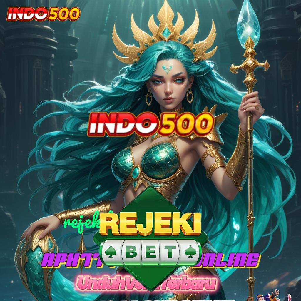 REJEKIBET DAFTAR 🥇 Fresh Sumber Stop Bonus Kaya