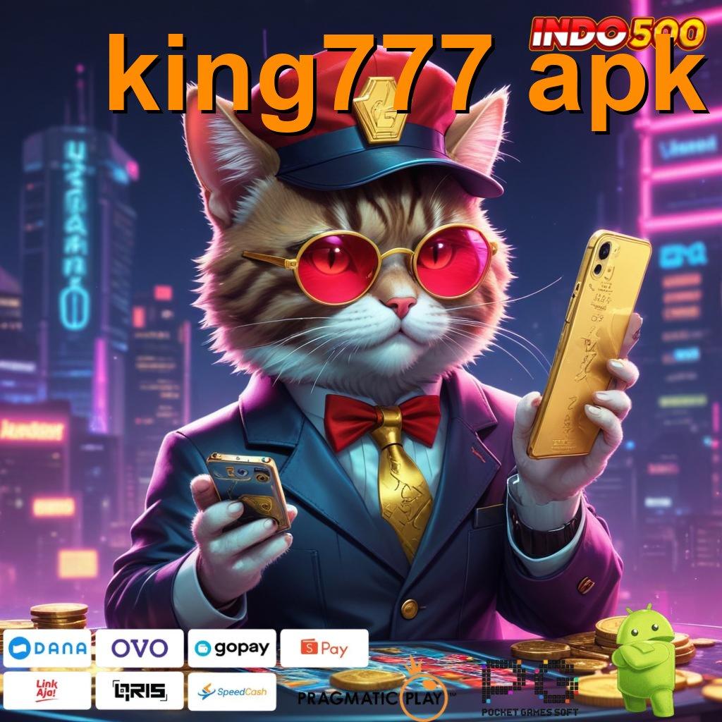 KING777 APK Aplikasi Slot Dengan Untung Maksimal