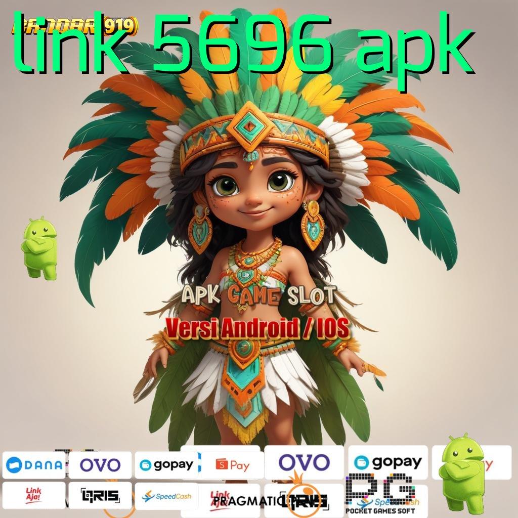 LINK 5696 APK : Tontonlah Bonus Baru yang Langsung Memberikan Cuan