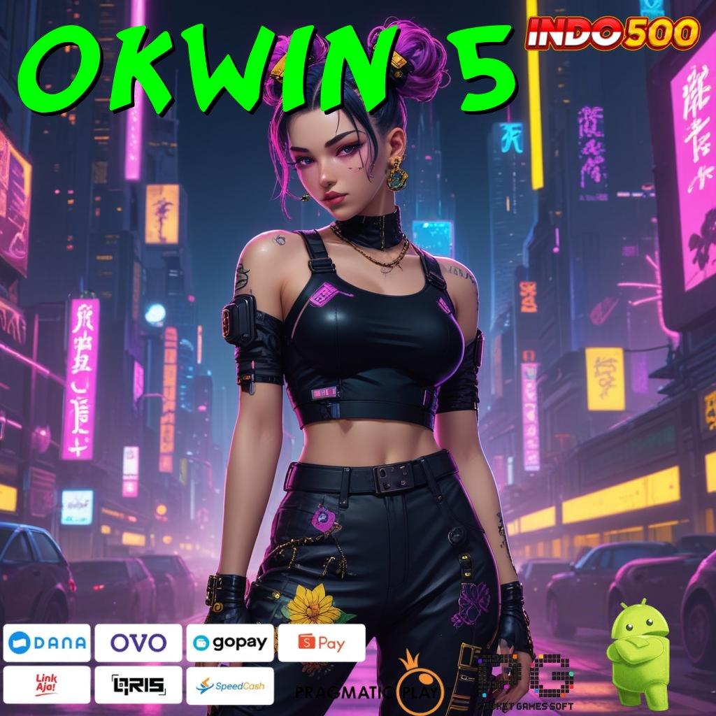 OKWIN 5 Permainan Serendipitas Slot Online Uang Nyata Melalui Platform Terpercaya