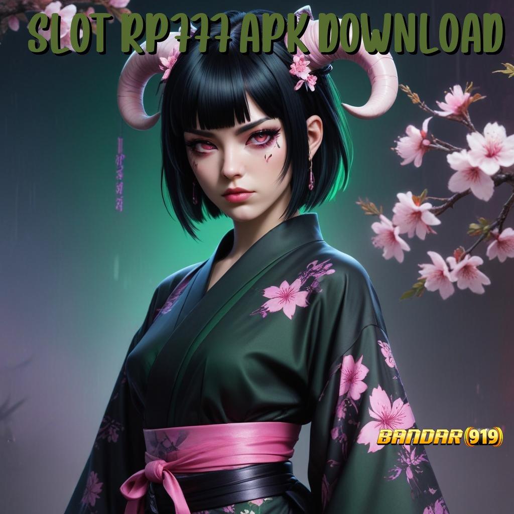 SLOT RP777 APK DOWNLOAD 🔥 depo shopeepay terjangkau 20k