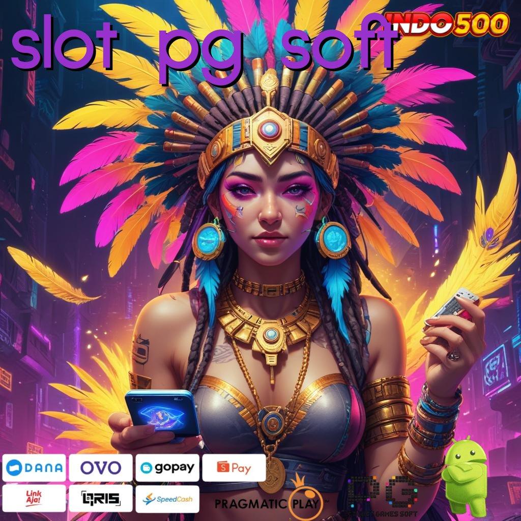 SLOT PG SOFT panduan kemenangan maksimal untuk mesin cuan