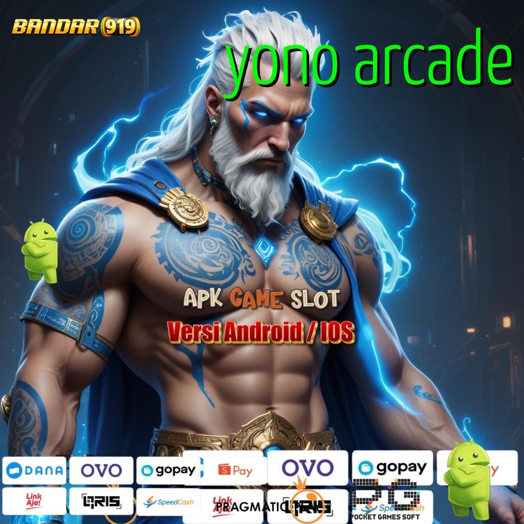 YONO ARCADE | Portal Baru Dengan Prosesor Stabil Hari Ini