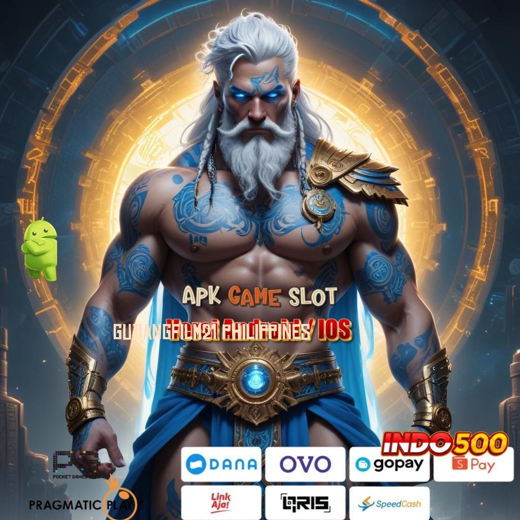 GUDANGFILM21 PHILIPPINES ➤ Password Hadiah Bonus Baru 100 Tanpa IP