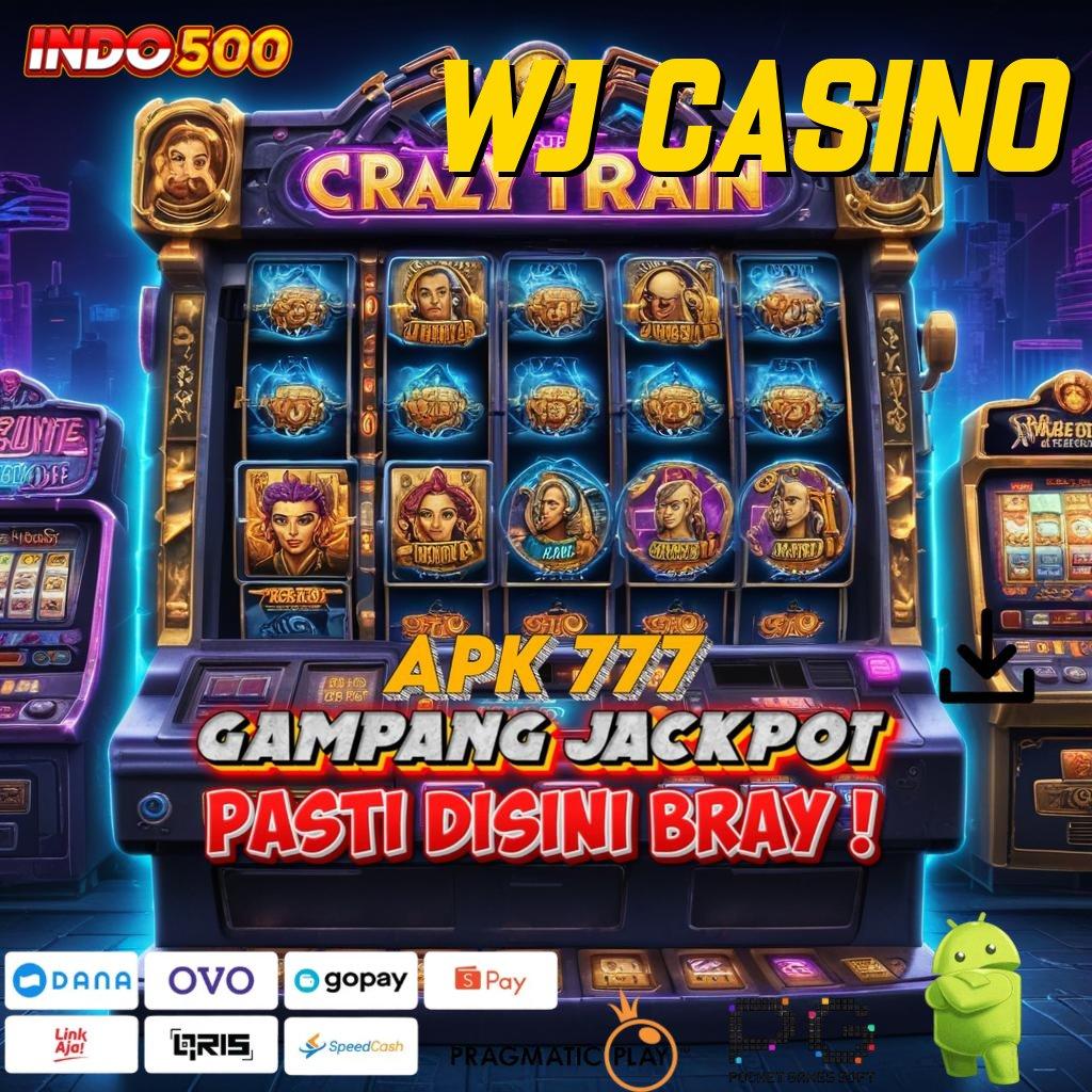 WJ CASINO Aplikasi Slot Jackpot Terbesar