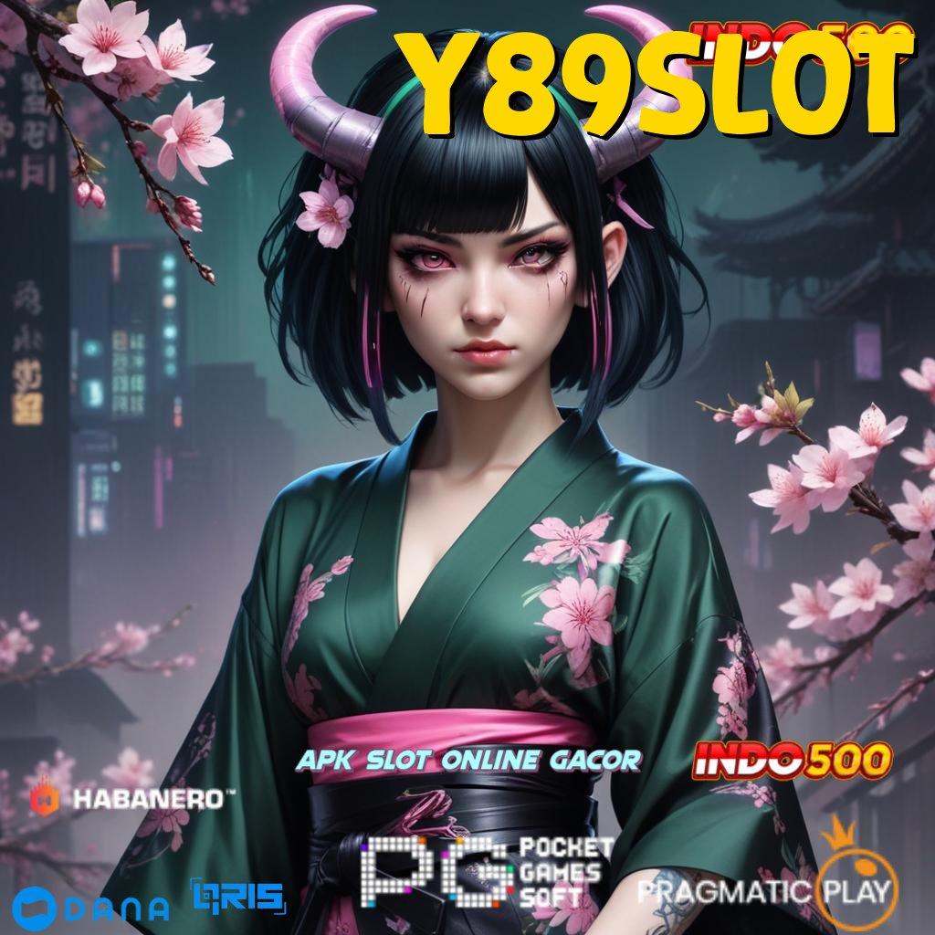 Y89SLOT 🔎 Akun Prioritas Terdepan APK Slot Gacor 2025, Si Penangkap Duit!