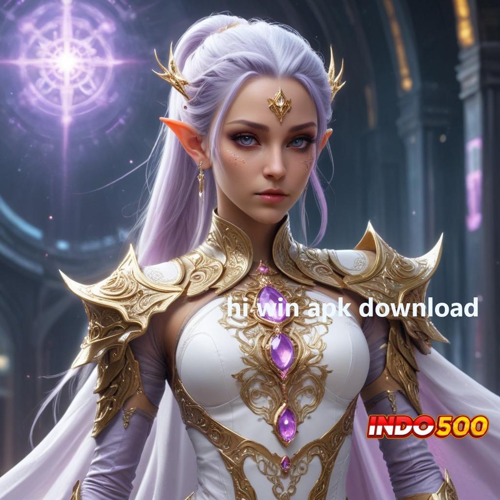 HI WIN APK DOWNLOAD ≫ Mesin Slot Baru Bonus Langsung Maksimal