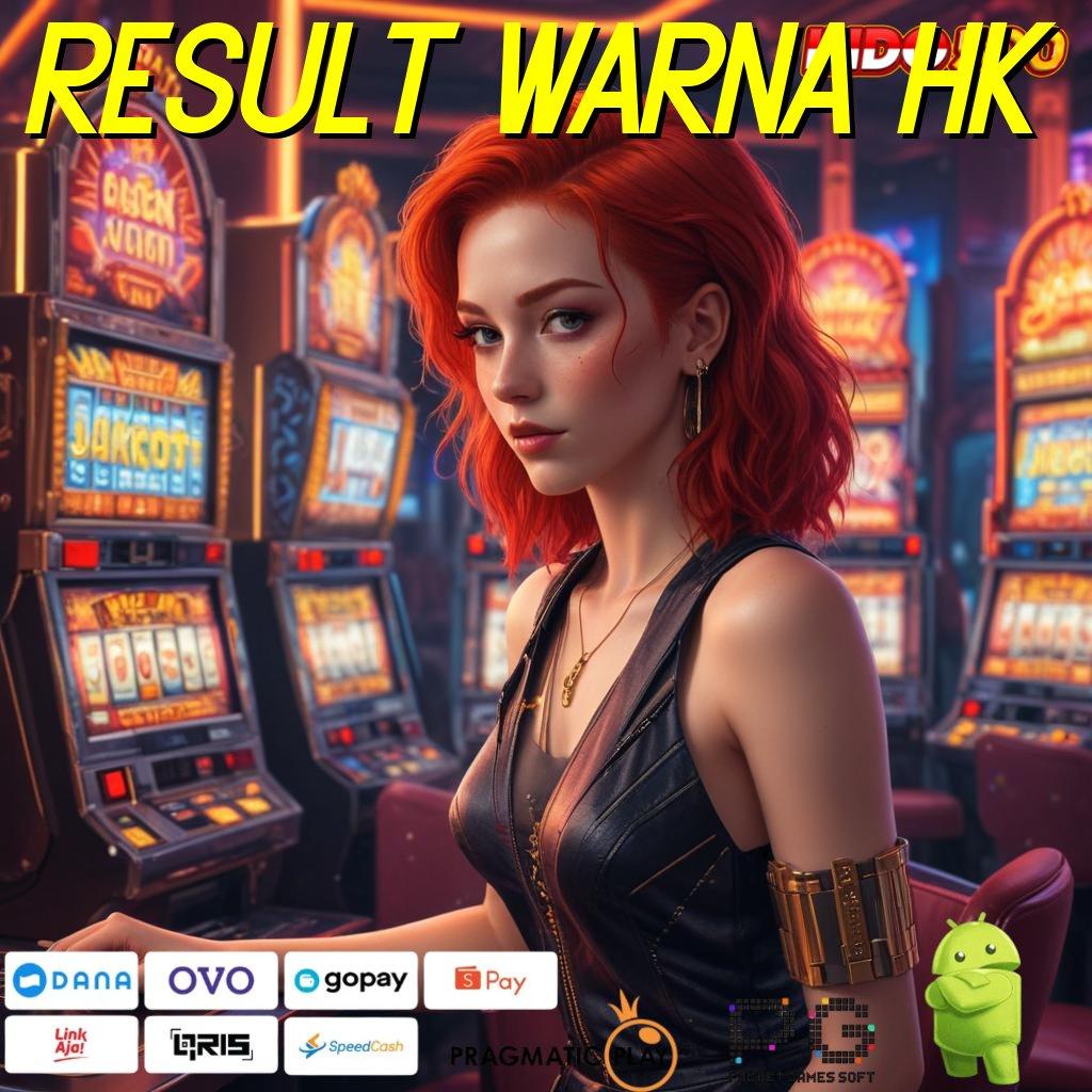 RESULT WARNA HK unggul peluang kejutan mudah maxwin